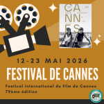 Le Festival de Cannes 2026 : vitrine internationale du septième art