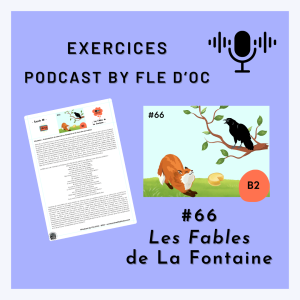 Exercices Podcast by FLE d’OC – Les Fables de La Fontaine (#66)