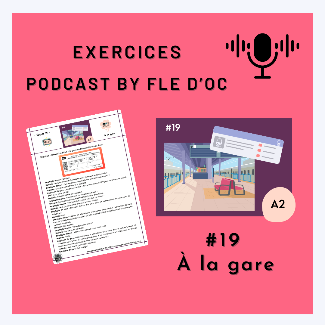Exercices Podcast by FLE d'OC - À la gare (#19)