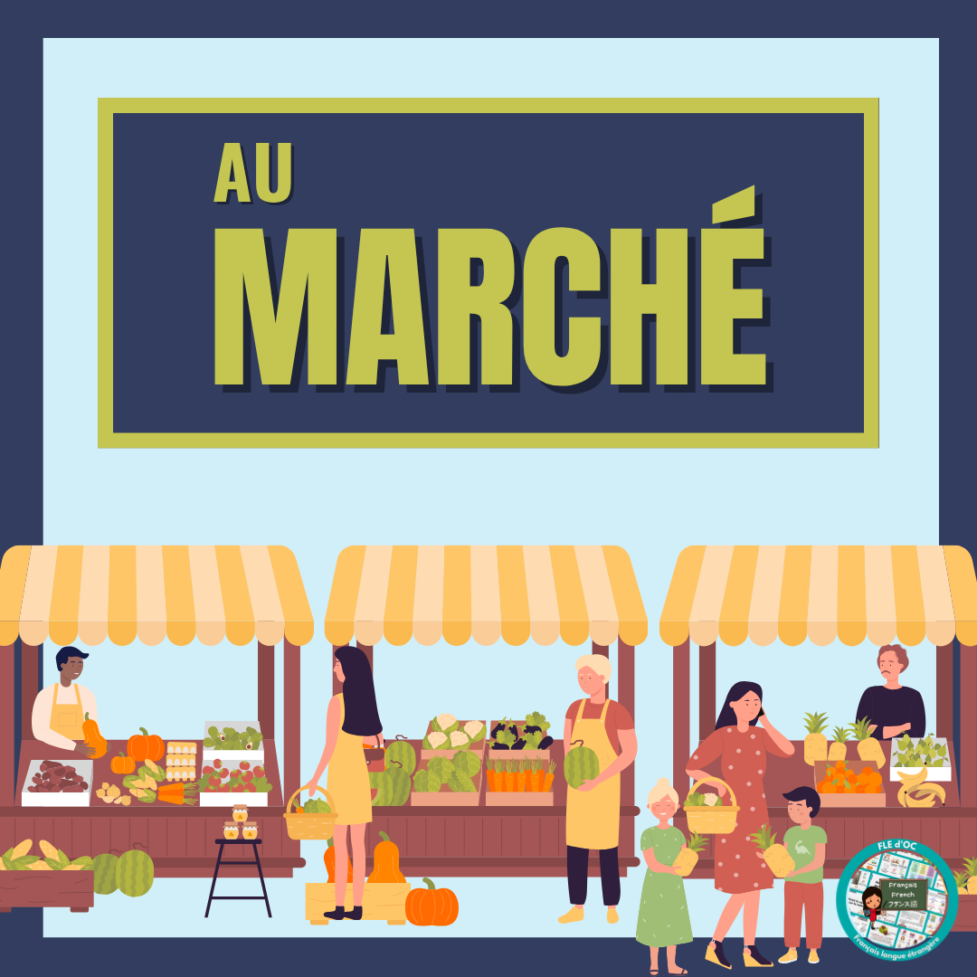 You are currently viewing Faire ses courses au marché 🍎🧀🥖 : immersion dans la culture française