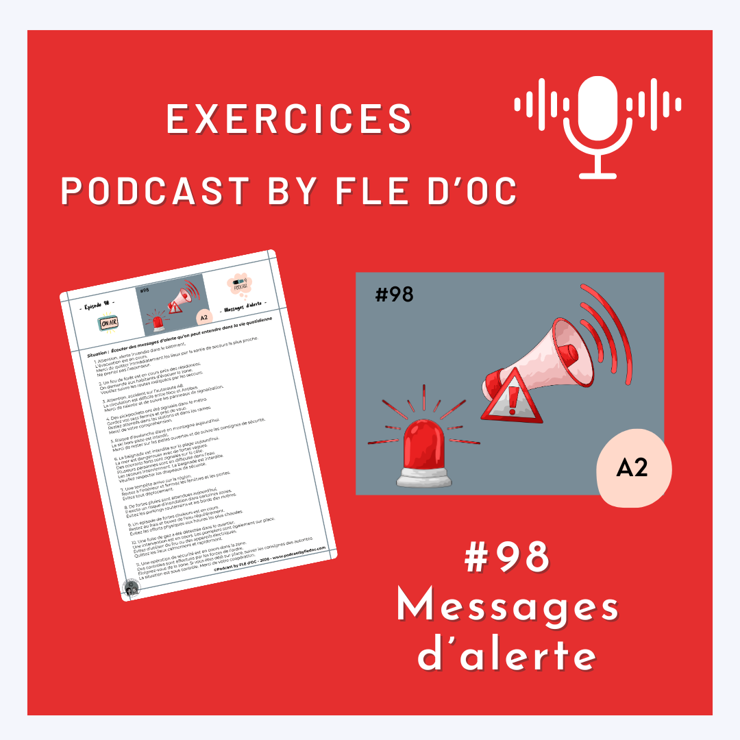 Exercices Podcast by FLE d'OC - Messages d'alerte (#98)