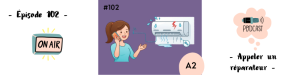 Lire la suite à propos de l’article Appeler un réparateur (A2) – Podcast #102