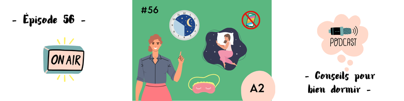 You are currently viewing Conseils pour bien dormir (A2) – Podcast #56