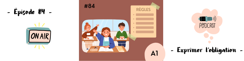 You are currently viewing Exprimer l&rsquo;obligation (A1) – Podcast #84