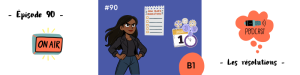Lire la suite à propos de l’article Les résolutions (B1) – Podcast #90