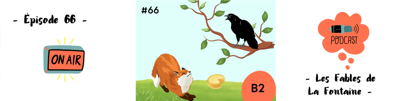 You are currently viewing Les Fables de La Fontaine (B2) – Podcast #66
