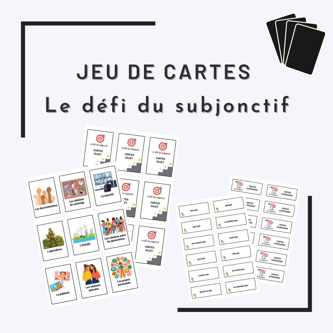 Jeu de cartes - Le défi du subjonctif (B1-B2)